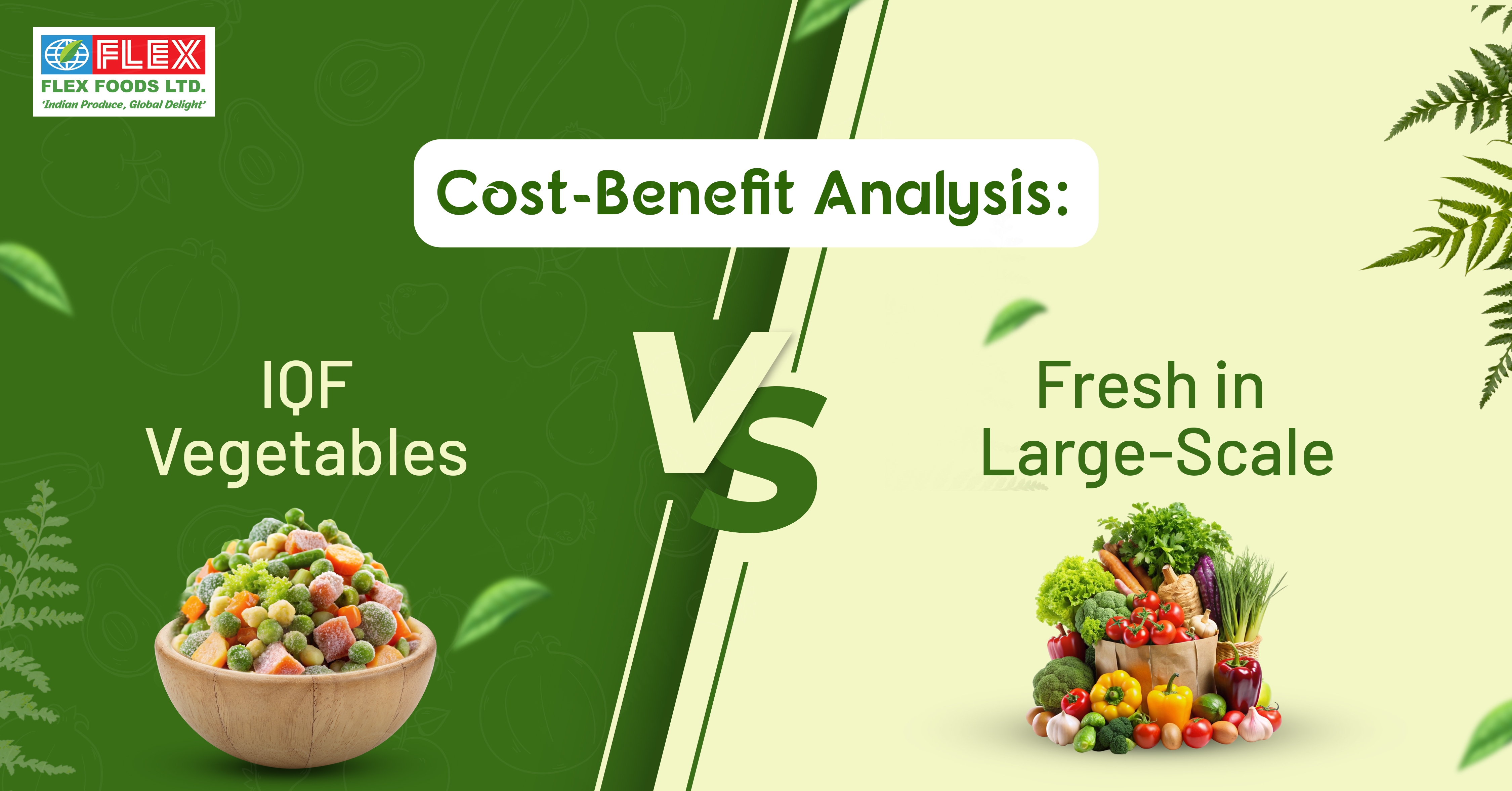 Cost-Benefit Analysis: IQF Vegetables vs. Fresh in Large-Scale