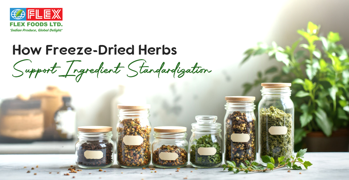 How Freeze-Dried Herbs Support Ingredient Standardization?