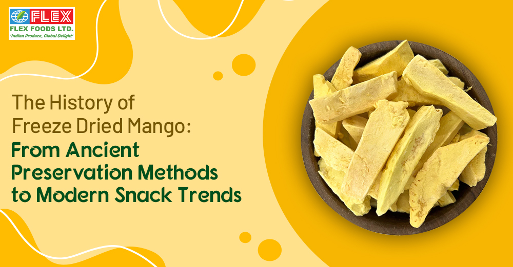 The History of Freeze Dried Mango