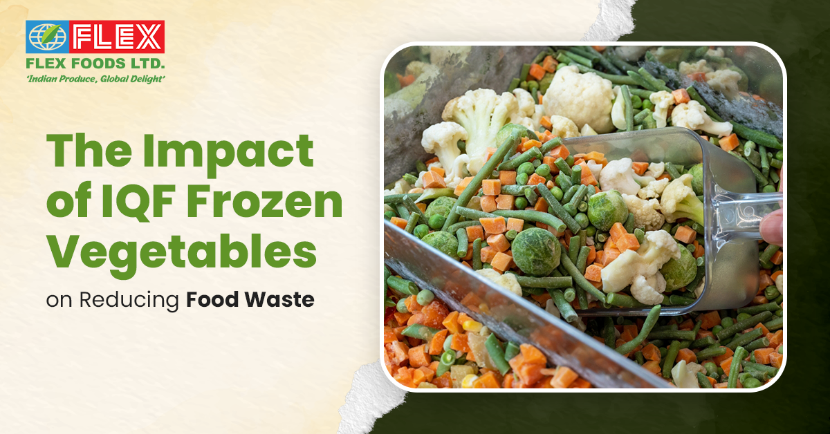 The Impact of IQF Frozen Vegetables on Reducing Food Waste