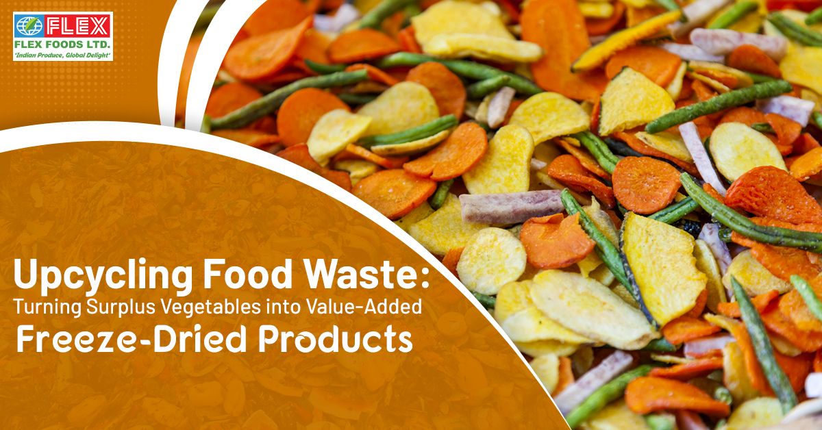 Upcycling Food Waste: Turning Surplus Vegetables into Value-Added Freeze-Dried Products