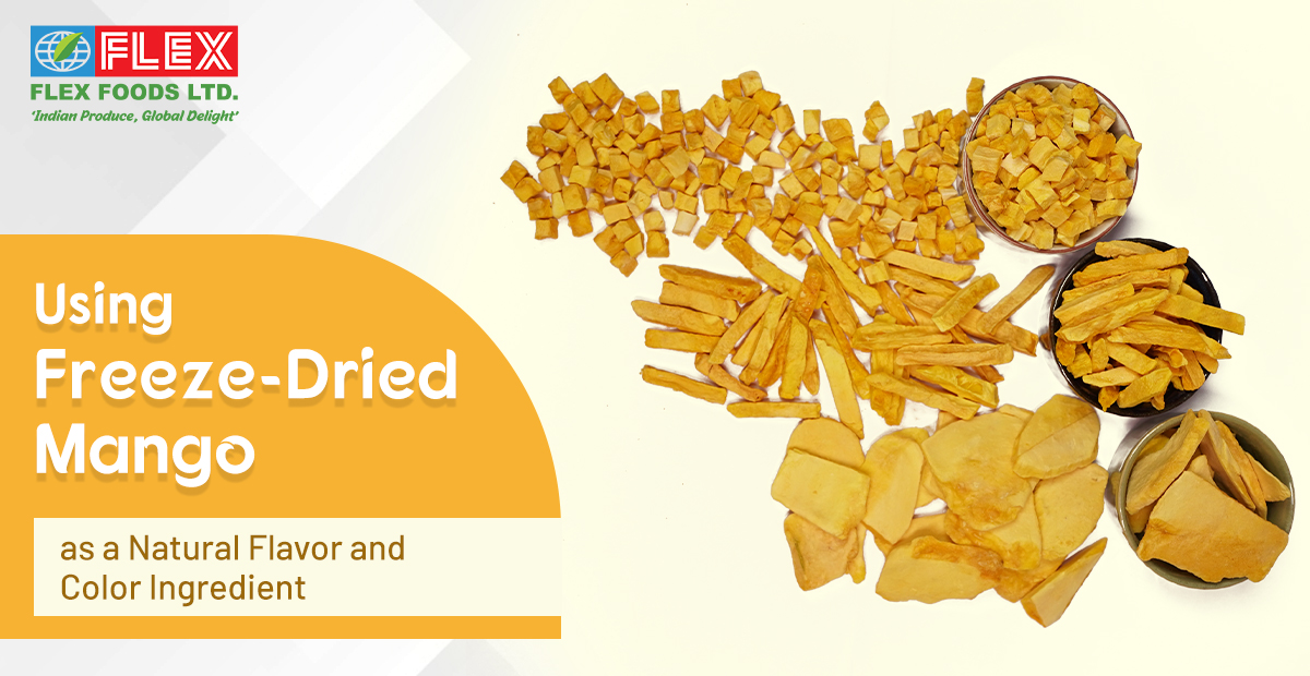 Using Freeze-Dried Mango as a Natural Flavor and Color Ingredient