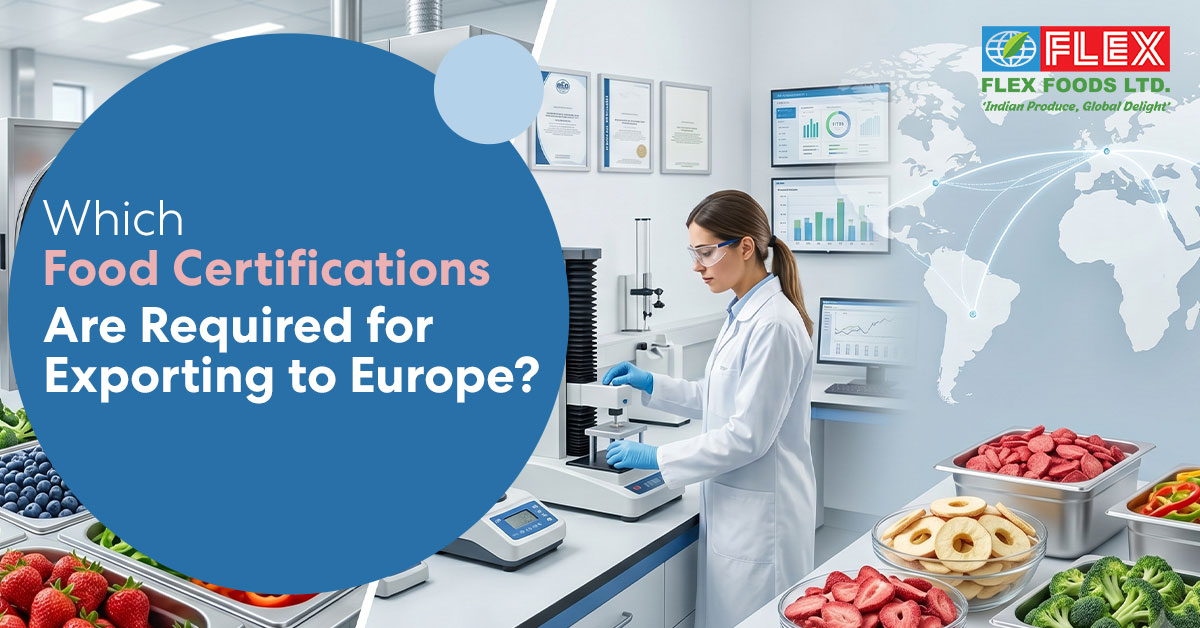 Which Food Certifications Are Required for Exporting to Europe?