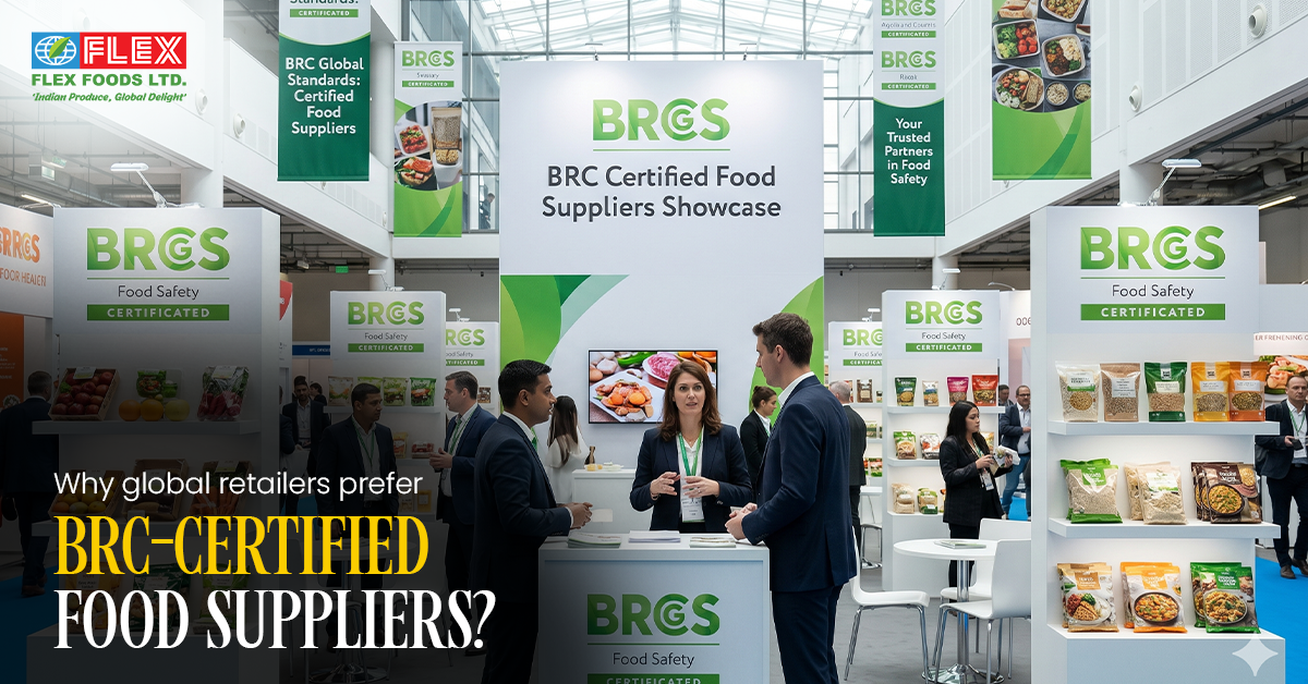 Why Global Retailers Prefer BRC-Certified Food Suppliers?